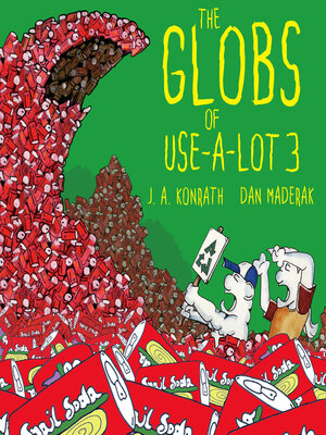 cover image of The Globs of Use-A-Lot 3